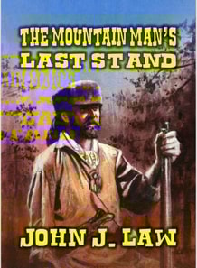 Mountain Man's Last Stand