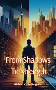 From Shadows To Strength