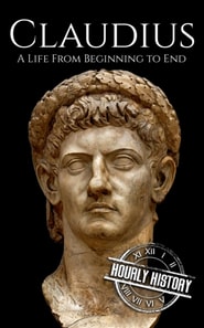 Claudius: A Life from Beginning to End