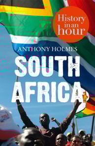 South Africa: History in an Hour