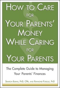 How to Care For Your Parents' Money While Caring for Your Parents