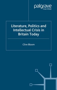 Literature, Politics and Intellectual Crisis in Britain Today
