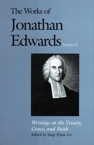 Works of Jonathan Edwards, Vol. 21