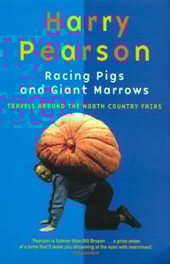 Racing Pigs And Giant Marrows