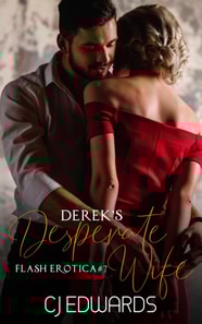 Derek's Desperate Wife