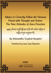 Advice to Correctly Follow the Virtuous Friend with Thought and Action: The Nine Attitudes of Guru Devotion eBook