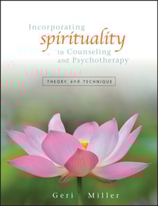 Incorporating Spirituality in Counseling and Psychotherapy