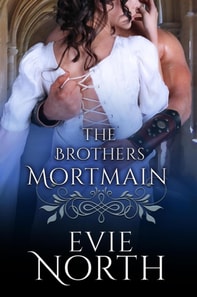 Brothers Mortmain Box Set: One Night of Surrender, Two Days of Temptation and Three Desperate Choices