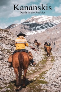 Kananaskis: Death in the Rockies