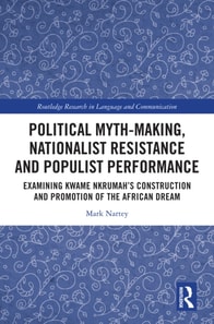 Political Myth-making, Nationalist Resistance and Populist Performance
