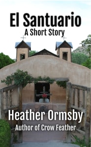 El Santuario: A Short Story