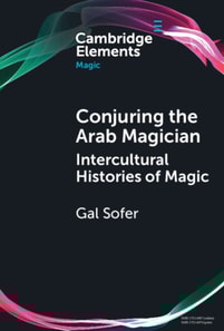 Conjuring the Arab Magician