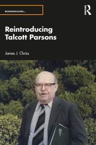 Reintroducing Talcott Parsons