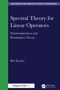 Spectral Theory for Linear Operators