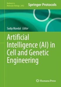Artificial Intelligence (AI) in Cell and Genetic Engineering