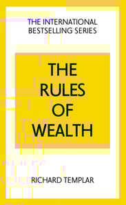 Rules of Wealth, The: A Personal Code for Prosperity and Plenty
