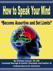 How to Speak Your Mind: Become Assertive and Set Limits