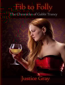 Fib to Folly: The Chronicles of Gabbi Trancy