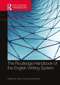 Routledge Handbook of the English Writing System