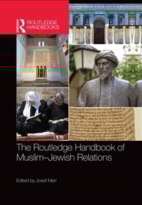 Routledge Handbook of Muslim-Jewish Relations