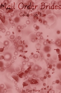 Mail Order Brides: Collection 1