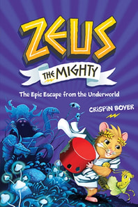 Zeus the Mighty: The Epic Escape From the Underworld (Book 4)