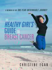 Healthy Girl'S Guide to Breast Cancer