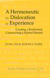 A Hermeneutic on Dislocation as Experience : Creating a Borderland, Constructing a Hybrid Identity