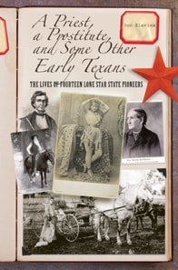 Priest, a Prostitute, and Some Other Early Texans