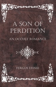 Son of Perdition: An Occult Romance