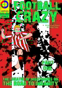 Football Crazy: Part One