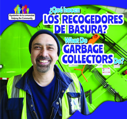  Que hacen los recolectores de basura? / What Do Garbage Collectors Do?