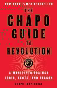 Chapo Guide to Revolution