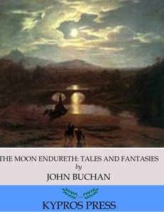 Moon Endureth: Tales and Fantasies