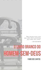 Livro Branco do Homem-sem-deus