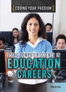 Using Computer Science in Education Careers