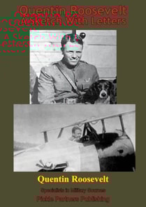 Quentin Roosevelt - A Sketch With Letters