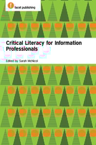 Critical Literacy for Information Professionals