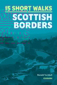 15 Short Walks in the Scottish Borders