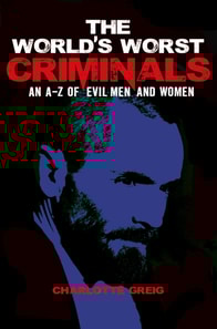 World's Worst Criminals