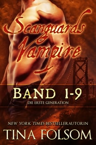 Scanguards Vampire - Die erste Generation (Band 1 - 9)