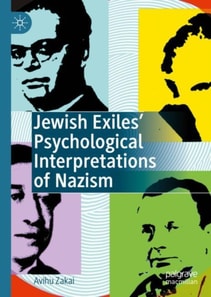 Jewish Exiles' Psychological Interpretations of Nazism