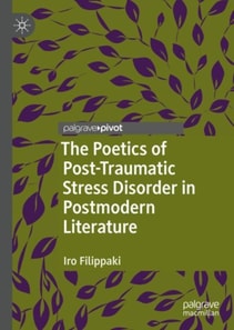 Poetics of Post-Traumatic Stress Disorder in Postmodern Literature