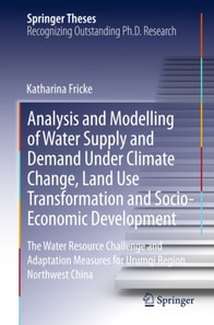 Analysis and Modelling of Water Supply and Demand Under Climate Change, Land Use Transformation and Socio-Economic Development