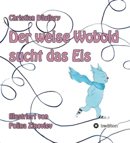 Der weise Wobold sucht das Eis