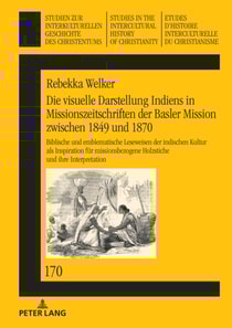 Die visuelle Darstellung Indiens in Missionszeitschriften der Basler Mission zwischen 1849 und 1870: