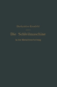 Die Schleifmaschine in der Metallbearbeitung