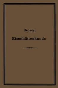 Leitfaden zur Eisenhüttenkunde
