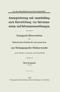 Arsenspeicherung und -ausscheidung nach Einverleibung von Salvarsanserum- und Salvarsanwasserlösungen