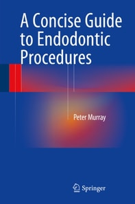 Concise Guide to Endodontic Procedures